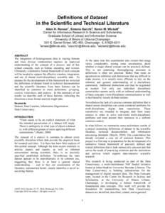 Definitions of Dataset in the Scientific and Technical Literature Allen H. Renear1, Simone Sacchi2, Karen M. Wickett3 Center for Informatics Research In Science and Scholarship Graduate School of Library and Information 