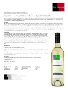 SHOTTESBROOKE SAUVIGNON BLANC Vintage 2011 Variety 100% Sauvignon Blanc  Region 100% Adelaide Hills