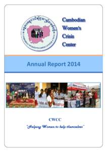 Annual Report 2014  ; CWCC “Helping Women to help themselves”