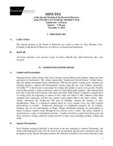 MINUTES of the Special Meeting of the Board of Directors of the ENUMCLAW SCHOOL DISTRICT #216 Southwood - 6:30 p.m. Sunrise – 7:30 p.m. November 3, 2014