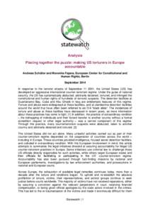 Analysis Piecing together the puzzle: making US torturers in Europe accountable Andreas Schüller and Morenike Fajana, European Center for Constitutional and Human Rights, Berlin September 2014