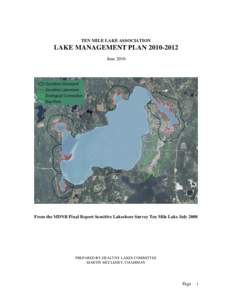 TEN MILE LAKE ASSOCIATION  LAKE MANAGEMENT PLANJuneFrom the MDNR Final Report Sensitive Lakeshore Survey Ten Mile Lake July 2008