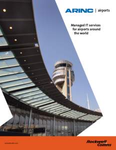 Managed IT services for airports around the world rockwellcollins.com