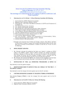 Notes	
  from	
  the	
  First	
  BIIPAC	
  Steering	
  Committee	
  Meeting	
   Dates	
  of	
  Meeting:	
  July	
  14	
  &	
  16,	
  2013	
   LOCATION:	
  Renaissance	
  Aruba	
  Resort,	
  Aruba	
  