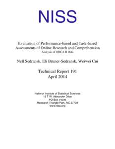 NISS Evaluation of Performance-based and Task-based Assessments of Online Research and Comprehension Analysis of ORCA II Data  Nell Sedransk, Eli Bruner-Sedransk, Weiwei Cui