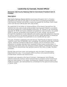 Leadership by Example, Elected Official Recipient: Ada County Highway District Commission President John S. Franden Description: Ada County Highway District (ACHD) Commission President John S. Franden exemplifies the goa