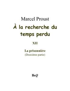 Marcel Proust À la recherche du temps perdu XII La prisonnière (Deuxième partie)