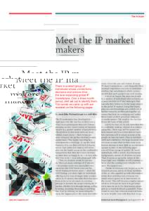 The A team  Meet the IP market makers  There is a select group of