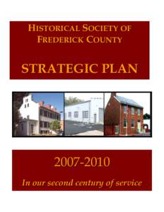 HISTORICAL SOCIETY OF FREDERICK COUNTY STRATEGIC PLAN[removed]