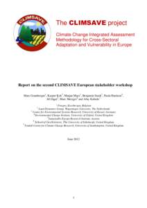 The CLIMSAVE project Climate Change Integrated Assessment Methodology for Cross-Sectoral Adaptation and Vulnerability in Europe  Report on the second CLIMSAVE European stakeholder workshop