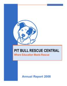 Agriculture / Breed-specific legislation / Pit bull / Our Pack / Pet adoption / American Pit Bull Terrier / Bull Terrier / Neutering / BAD RAP / Animal welfare / Terriers / Zoology