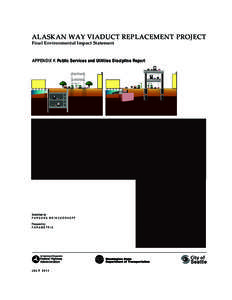 ALASKAN WAY VIADUCT REPLACEMENT PROJECT Final Environmental Impact Statement APPENDIX K Public Services and Utilities Discipline Report