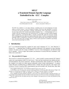 MELT a Translated Domain Specific Language Embedded in the GCC Compiler Basile S TARYNKEVITCH CEA, LIST Software Safety Laboratory, boˆıte courrier 94, 91191 G IF /Y VETTE C EDEX, France