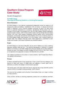 Southern Cross Program Case Study Student Engagement ELTHAM College Attracting and Retaining Students in a Declining Demographic School Description