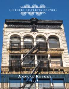 HISTORIC DISTRICTS COUNCIL  A n n ua l R eport 2008  Historic Districts Council • 2008 Annual Report • page 2