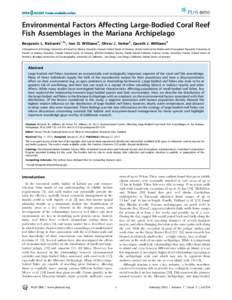 Environmental Factors Affecting Large-Bodied Coral Reef Fish Assemblages in the Mariana Archipelago Benjamin L. Richards1,3*, Ivor D. Williams2, Oliver J. Vetter2, Gareth J. Williams4 1 Department of Zoology, University 