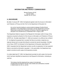 NUNAVUT INFORMATION AND PRIVACY COMMISSIONER Review Decision[removed]April 29, 2002 Review File: [removed]