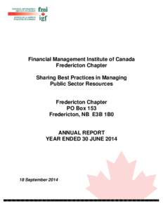 Financial Management Institute of Canada Fredericton Chapter Sharing Best Practices in Managing Public Sector Resources  Fredericton Chapter