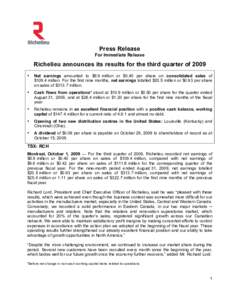 Press Release For Immediate Release Richelieu announces its results for the third quarter of 2009 •