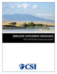 M ONTANA  MEDICARE SUPPLEMENT INSURANCE[removed]Rate Comparison Guide  COMMISSIONER OF SECURITIES & INSURANCE