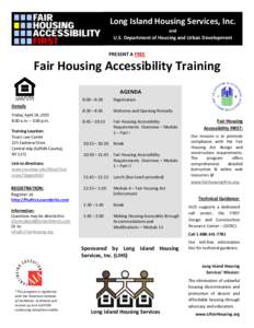 Long Island Housing Services, Inc. and U.S. Department of Housing and Urban Development PRESENT A FREE