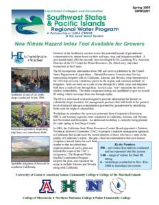 Spring 2005 SWWQ001 New Nitrate Hazard Index Tool Available for Growers Growers in the Southwest can now assess the potential hazard of groundwater contamination by nitrate based on their soil type, crop, and irrigation 