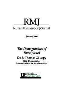 RMJ  Rural Minnesota Journal January[removed]The Demographics of