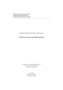 Humboldt-Universität zu Berlin Philosophische Fakultät III Institut für Sozialwissenschaften Robert Michels und Pierre Bourdieu Stellvertretung und Entfremdung