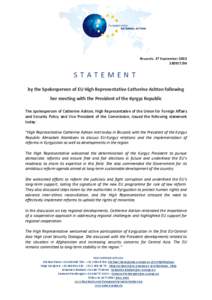 Brussels, 17 September[removed]STATEMENT by the Spokesperson of EU High Representative Catherine Ashton following her meeting with the President of the Kyrgyz Republic