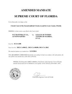 AMENDED MANDATE SUPREME COURT OF FLORIDA To the Honorable, the Judges of the: Circuit Court of the Second Judicial Circuit, in and for Leon County, Florida