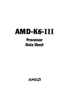 AMD-K6-III ® Processor Data Sheet