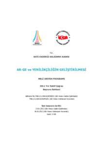 T.C.  BATI AKDENİZ KALKINMA AJANSI AR-GE ve YENİLİKÇİLİĞİN GELİŞTİRİLMESİ MALİ DESTEK PROGRAMI