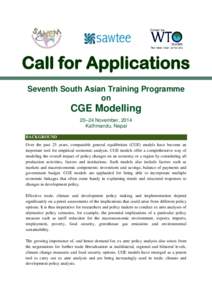 Call for Applications Seventh South Asian Training Programme on CGE Modelling 20–24 November, 2014