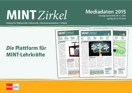 MINT Zirkel  Mediadaten 2015 Anzeigenpreisliste Nr. 4 / 2015 gültig ab 01. 10. 2014