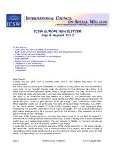 ICSW EUROPE NEWSLETTER July & August 2012 In this edition: - Letter from the new President of ICSW Europe - Joint world conference Stockholm Social Work and Social Development