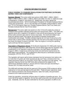 UPDATED INFORMATIVE DIGEST PUBLIC HEARING TO CONSIDER REGULATIONS FOR PORTABLE OUTBOARD MARINE TANKS AND COMPONENTS Sections Affected: This action adds new sections 2468, 2468.1, 2468.2, 2468.3, 2468.4, 2468.5, 2468.6, 2