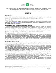 LIST OF INPUTS FOR USE IN ORGANIC AGRICULTURE AND PROCESSING, ACCORDING TO THE STANDARD EQUIVALENT TO THE EU REGULATIONS # ANDISSUE 2015 Version 20 Introduction