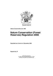 Queensland Nature Conservation Act 1992 Nature Conservation (Forest Reserves) Regulation 2000