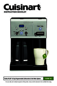 INSTRUCTION BOOKLET  Coffee PLUS® 12-Cup Programmable Coffeemaker & Hot Water System CHW-12
