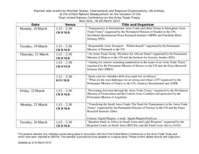 Planned side events by Member States, International and Regional Organizations, UN entities, at the United Nations Headquarters on the occasion of the Final United Nations Conference on the Arms Trade Treaty New York, 18