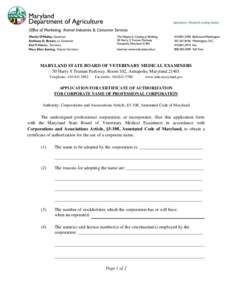 MARYLAND STATE BOARD OF VETERINARY MEDICAL EXAMINERS 50 Harry S Truman Parkway, Room 102, Annapolis, Maryland[removed]Telephone: [removed]Facsimile: [removed]