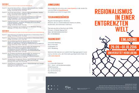 REGIONALISMUS IN DER ÖFFENTLICHEN WAHRNEHMUNG Panel 39	Beyond the National State – Politische Kultur und politisches Verhalten in sub- und transnationaler Perspektive (Teil 1) Freitag, , 09:00 - 10:30 U