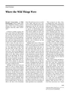 Book Reviews  Where the Wild Things Were Beyond Conservation. A Wildland Strategy. Taylor, PEarthscan Publications Limited, London. 296 pp. (278 + xviii). £approximately US$ISBN.