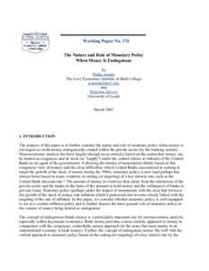 Working Paper No. 374 The Nature and Role of Monetary Policy When Money Is Endogenous by Philip Arestis The Levy Economics Institute of Bard College