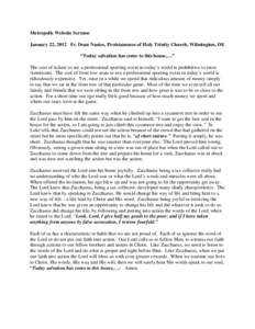 Metropolis Website Sermon January 22, 2012 Fr. Dean Nastos, Proistamenos of Holy Trinity Church, Wilmington, DE “Today salvation has come to this house,…” The cost of tickets to see a professional sporting event in