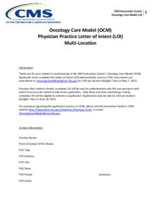 CMS Innovation Center Oncology Care Model LOI Oncology Care Model (OCM) Physician Practice Letter of Intent (LOI) Multi-Location