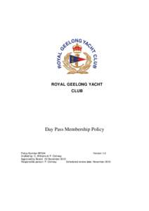 ROYAL GEELONG YACHT CLUB Day Pass Membership Policy  Policy Number BP004