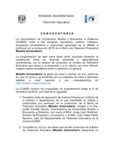 MIRADOR UNIVERSITARIO Televisión Educativa CONVOCATORIA  La Coordinación de Universidad Abierta y Educación a