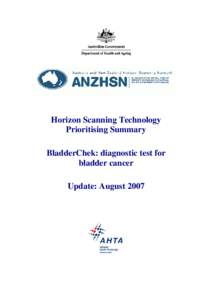 Horizon Scanning Technology Prioritising Summary BladderChek: diagnostic test for bladder cancer Update: August 2007