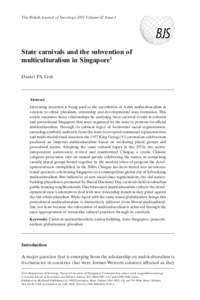 The British Journal of Sociology 2011 Volume 62 Issue 1  State carnivals and the subvention of multiculturalism in Singapore1 bjos_1347